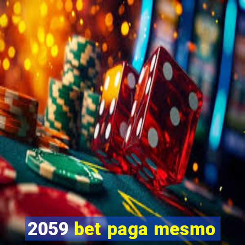 2059 bet paga mesmo